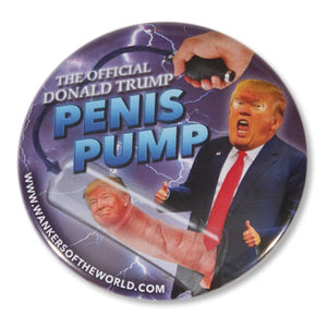 Donald Trump Penis Pump pin badge